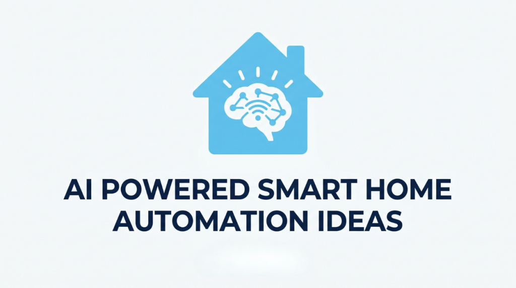 AI powered smart Home automation ideas